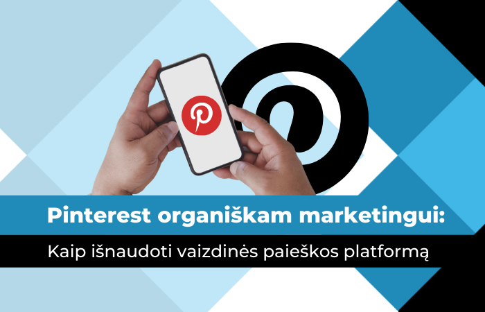 Pinterest. Organiškas marketingas